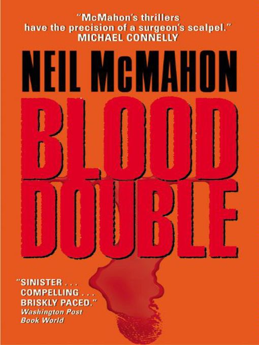 Title details for Blood Double by Neil McMahon - Available